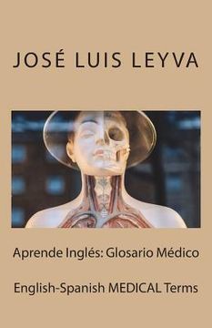 portada Aprende Inglés: Glosario Médico: English-Spanish MEDICAL Terms