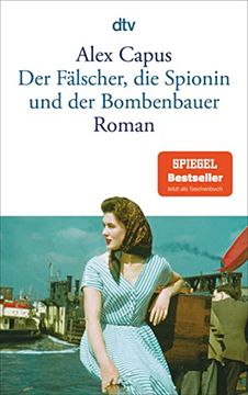 portada Der Fälscher, die Spionin und der Bombenbauer: Roman (in German)