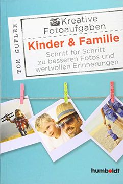 portada Kreative Foto-Aufgaben: Kinder & Familie (en Alemán)