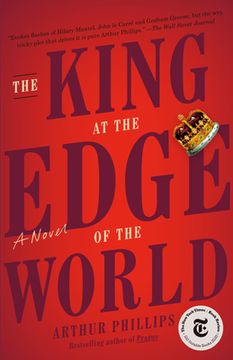 portada The King at the Edge of the World: A Novel (in English)