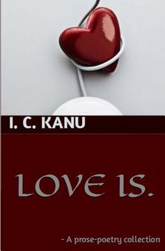 portada Love Is: A prose-poetry collection (in English)
