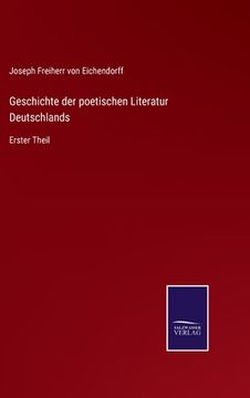 portada Geschichte der poetischen Literatur Deutschlands: Erster Theil (in German)