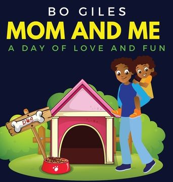 portada Mom and Me: A Day of Love and Fun