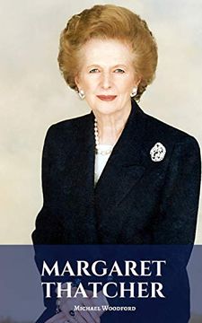 portada Margaret Thatcher: A Margaret Thatcher Biography (en Inglés)