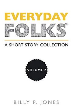 portada Everyday Folks, Volume 2: A Short Story Collection (en Inglés)