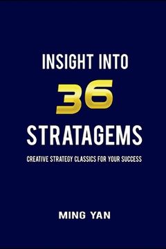 Insight Into 36 Stratagems (en Inglés)