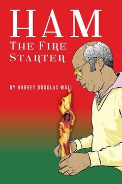 portada Ham the Fire Starter (en Inglés)