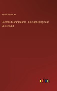 portada Goethes Stammbäume - Eine genealogische Darstellung 