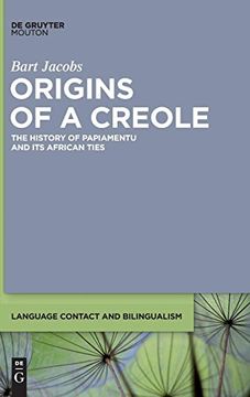 portada Origins of a Creole (Language Contact and Bilingualism [Lcb]) (en Inglés)