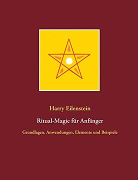 portada Ritual-Magie für Anfänger: Grundlagen, Anwendungen, Elemente und Beispiele (en Alemán)