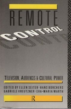 portada Remote Control: Television Audiences and Cultural Power (en Inglés)
