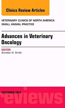 portada Advances in Veterinary Oncology, an Issue of Veterinary Clinics of North America: Small Animal Practice: Volume 44-5 (en Inglés)