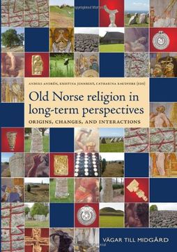 portada Old Norse Religion in Long-Term Perspectives: Origins, Changes & Interactions -- an International Conference in Lund, Sweden, June 3-7, 2004: Origins,C June 3-7, 2004: 8 (Vägar Till Midgård) 