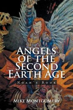 portada Angels of the Second Earth Age: Noah's Book (in English)