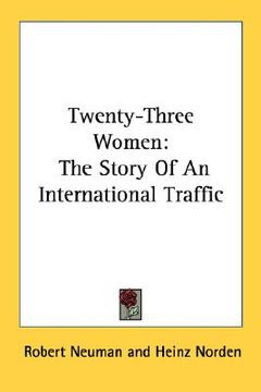 portada twenty-three women: the story of an international traffic (en Inglés)
