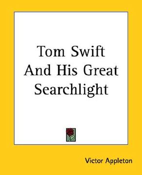 portada tom swift and his great searchlight (en Inglés)