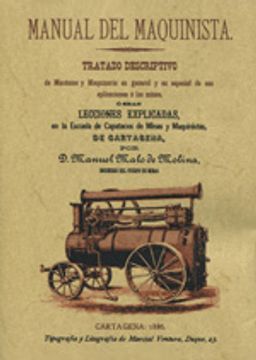 portada Manual del maquinista. Tratado descriptivo de mecánica y maquinaria en general y en especial de sus aplicaciones a las minas