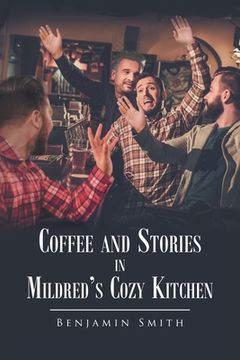 portada Coffee and Stories in Mildred's Cozy Kitchen (en Inglés)