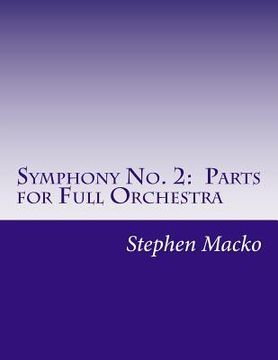 portada Symphony No. 2: Parts for Full Orchestra (in English)
