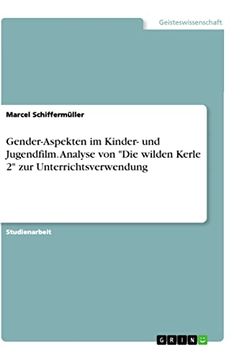 portada Genderaspekten im Kinder und Jugendfilm Analyse von die Wilden Kerle 2 zur Unterrichtsverwendung (en Alemán)