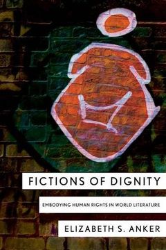 portada Fictions of Dignity: Embodying Human Rights in World Literature (in English)