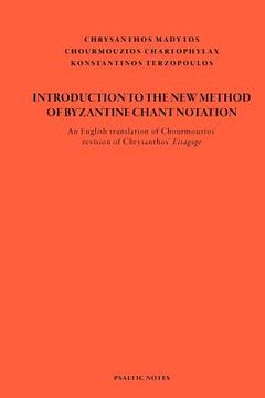 portada introduction to the new method of byzantine chant notation (in English)