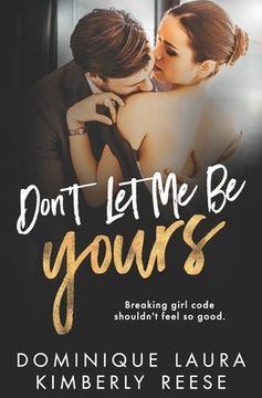 portada Don't Let Me Be Yours (en Inglés)