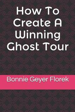 portada How to Create a Winning Ghost Tour (en Inglés)