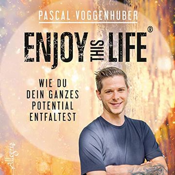 portada Enjoy This Life®: Wie du Dein Ganzes Potential Entfaltest: 1 cd (in German)
