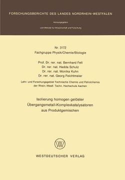 portada Isolierung Homogen Gelöster Übergangsmetall-Komplexkatalysatoren Aus Produktgemischen (in German)