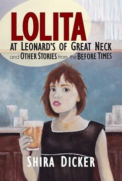 portada Lolita at Leonard's of Great Neck and Other Stories from the Before Times (en Inglés)