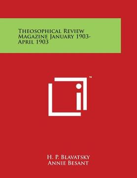 portada Theosophical Review Magazine January 1903-April 1903 (en Inglés)