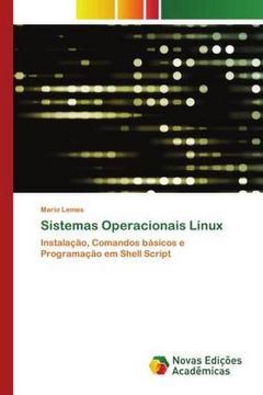 portada Sistemas Operacionais Linux: Instalação, Comandos Básicos e Programação em Shell Script. De