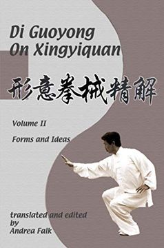portada Di Guoyong on Xingyiquan Volume ii Forms and Ideas (in English)