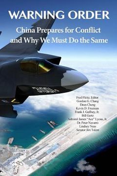 portada Warning Order: China Prepares for Conflict, and why we Must do the Same 