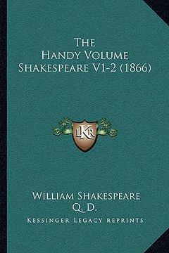 portada the handy volume shakespeare v1-2 (1866) the handy volume shakespeare v1-2 (1866)