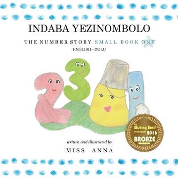 portada The Number Story INDABA YEZINOMBOLO: Small Book One English-Zulu (in Zulu)