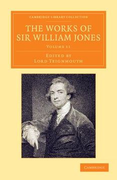 portada The Works of sir William Jones 13 Volume Set: The Works of sir William Jones - Volume 11 (Cambridge Library Collection - Perspectives From the Royal Asiatic Society) (in English)