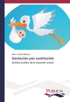 portada Gestación por Sustitución: Análisis Jurídico de la Situación Actual (in Spanish)
