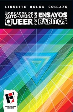portada Borrador de Auto-Ayuda Queer y Otros Ensayos Raritos (in Spanish)