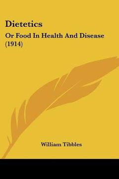 portada dietetics: or food in health and disease (1914) (in English)