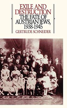 portada Exile and Destruction: The Fate of Austrian Jews, 1938-1945 (en Inglés)