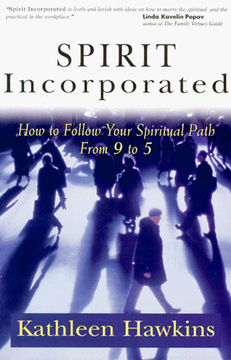 portada Spirit Incorporated: How to Follow Your Spiritual Path From 9 to 5 (en Inglés)