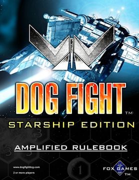 portada Dog Fight: Starship Edition Amplified Rulebook (en Inglés)