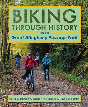 portada Biking Through History on the Great Allegheny Passage Trail (en Inglés)