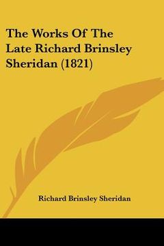 portada the works of the late richard brinsley sheridan (1821) (en Inglés)