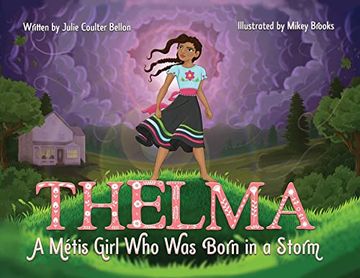 portada Thelma a Métis Girl who was Born in a Storm (en Inglés)