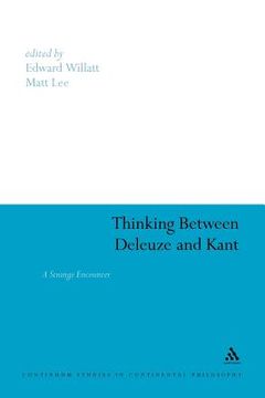 portada thinking between deleuze and kant