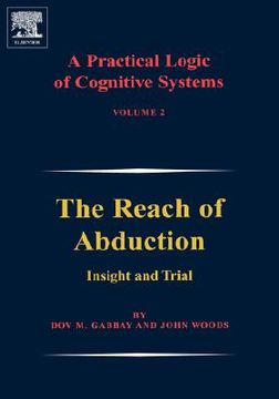 portada a practical logic of cognitive systems: the reach of abduction: insight and trial (en Inglés)