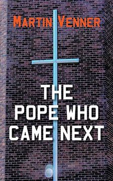 portada The Pope Who Came Next (en Inglés)